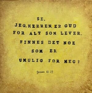 30x30cm Sitat Maleri - Finnes det noe umulig for Gud